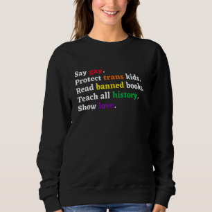 Say Gay Protect Trans Kids Read Banned Books Pride Sweatshirt