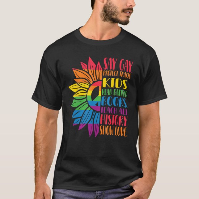 Say Gay Protect Trans Kids Read Banned Books Pride T-Shirt (Front)