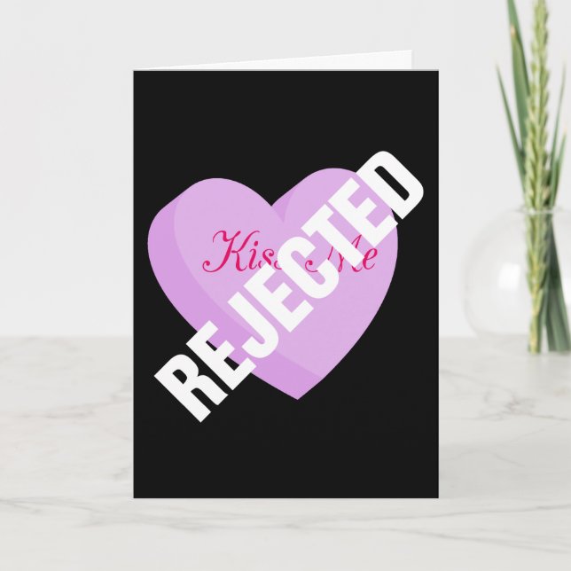 Say Happy Valentines with Rejection & Breakup Holiday Card (Front)