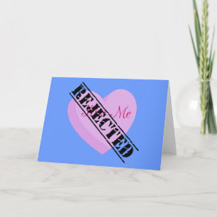 Say Happy Valentines with Rejection & Breakup Holiday Card