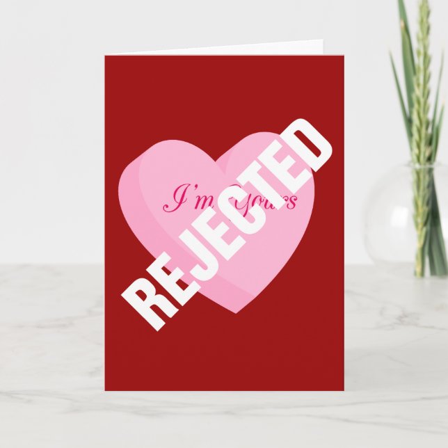 Say Happy Valentines with Rejection & Breakup Holiday Card (Front)