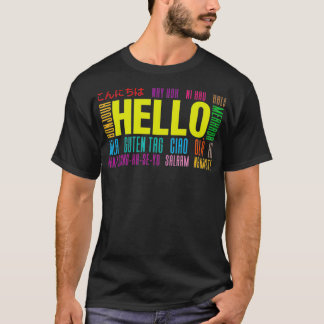 Say Hello in Different Languages International Tra T-Shirt