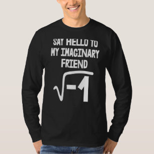 Say Hello To Imaginary Friends Toddler Mathletics T-Shirt