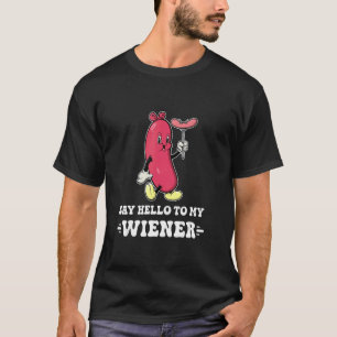 Say Hello To My Weiner Retro Hotdog Grilling Cook T-Shirt