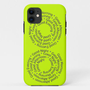 Say Hi Hello Good Morning Afternoon Evening Night iPhone 11 Case