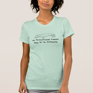 Say hi to Tiktaalik T-Shirt