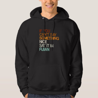 Say It In Fijian Fiji Humour iTaukei Sayings Sar Hoodie