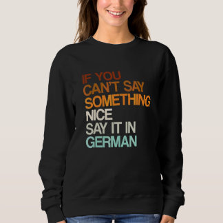 Say It In German Liechtensteiner Humour Liechtens Sweatshirt
