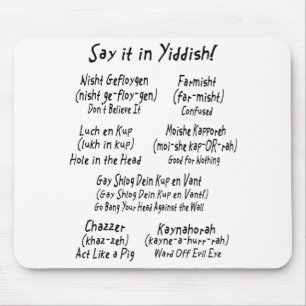 Say it in Yiddish Mouse Pad
