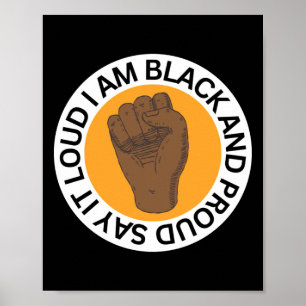 Say It Loud I Am Black And Proud Sticker  Poster