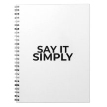 Say it Simply Minimalist Premium Notebook