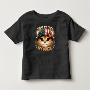 Say It to My Face: Cute Cat for Kamala Harris 2024 Toddler T-Shirt