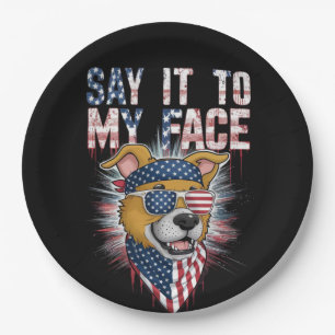 Say It To My Face Funny Mum dog Paper Plate