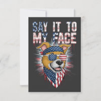 Say It To My Face Funny Mum dog