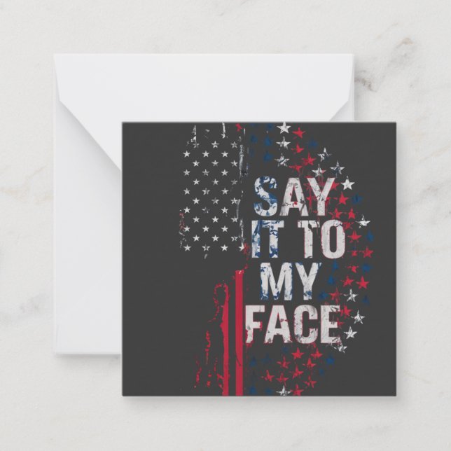 Say It To My Face Kamala Harris 2024 Campaign  Card (Front)