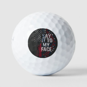Say It To My Face Kamala Harris 2024 Campaign Golf Balls