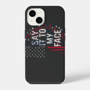 Say It To My Face Kamala Harris 2024 Campaign iPhone 14 Case