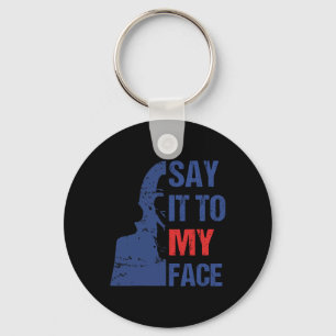 Say It To My Face Kamala Harris Debate  Key Ring