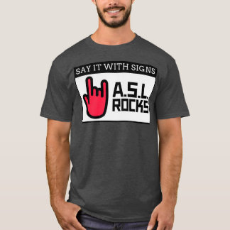 Say It With Signs T-Shirt