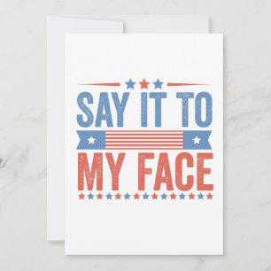 Say iy To my Face Kamala Harris Election Thank You Card