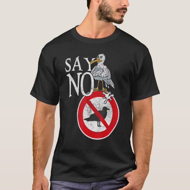 Say No Scary  Grumpy Seagull Statement T-Shirt (Front)