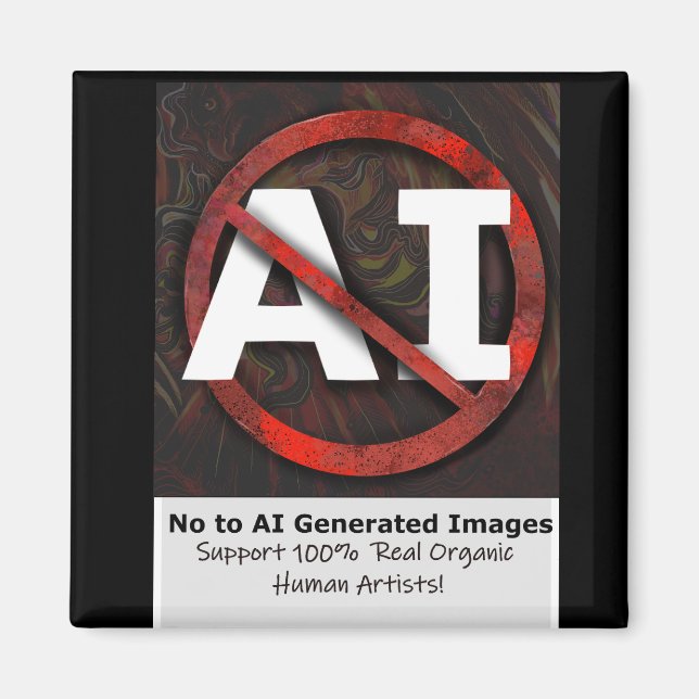 Say No to AI 'Art' Generated Images Button Magnet (Front)