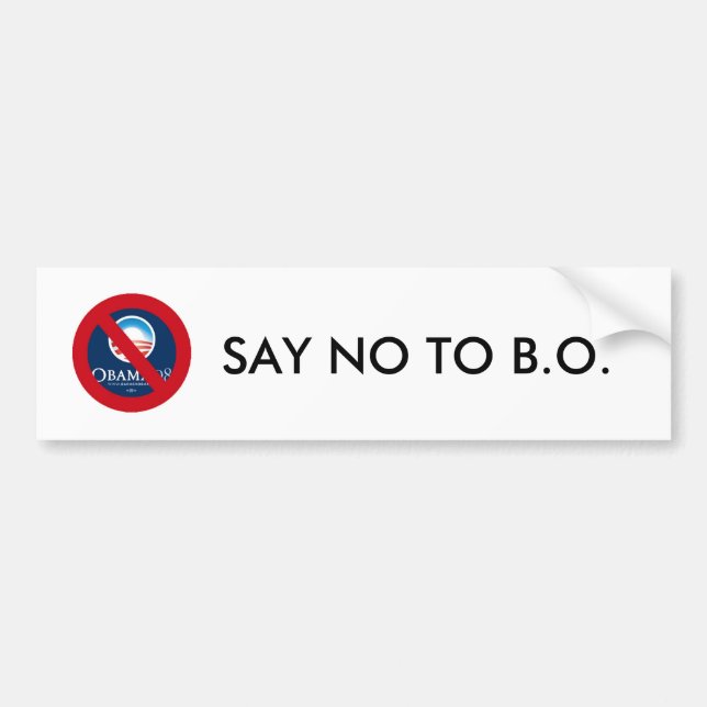 SAY NO TO B.O. BUMPER STICKER (Front)