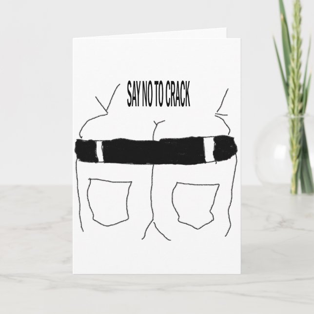 SAY NO TO CRACK GREETING CARDS (Front)