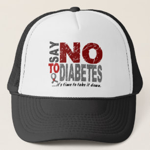 Say NO To Diabetes 1 Trucker Hat