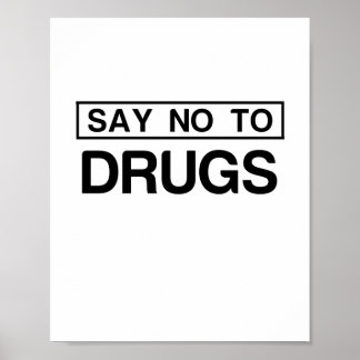SAY NO TO DRUGS POSTER