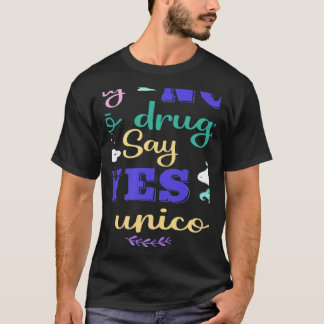Say No To Drugs Say Yes To Unicorn T-Shirt