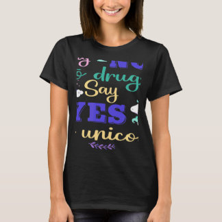 Say No To Drugs Say Yes To Unicorn T-Shirt