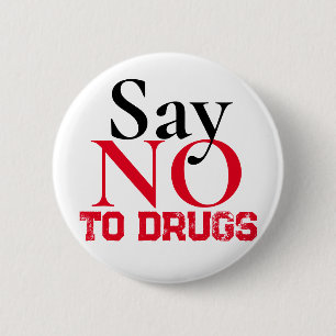 Say no to drugs - Simple Sticker 6 Cm Round Badge