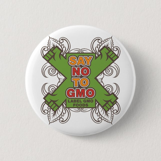 Say No to GMO 6 Cm Round Badge (Front)