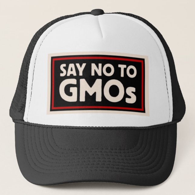 Say No To GMO's Trucker Hat (Front)