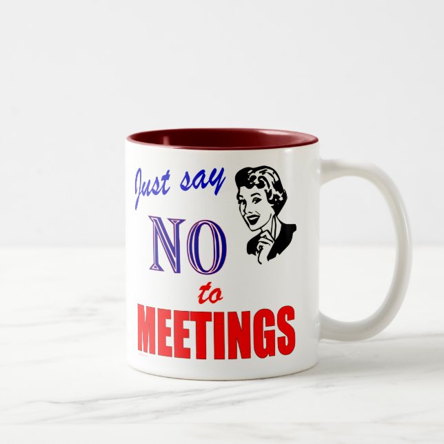 Say No to Meetings Office Humour Lady Two-Tone Coffee Mug (Right)