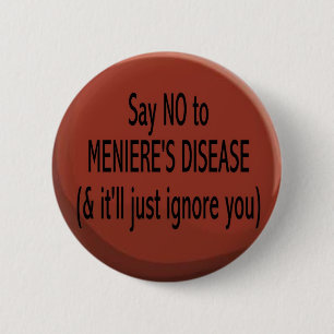 Say no to Meniere's Button