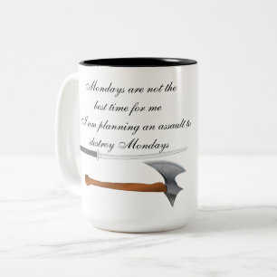 Say NO to Monday's Mug