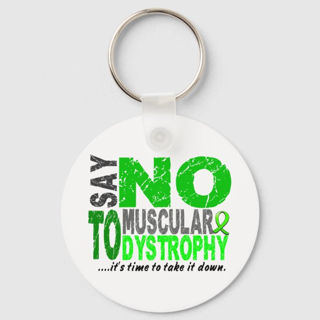 Say NO To Muscular Dystrophy 1 Key Ring (Front)