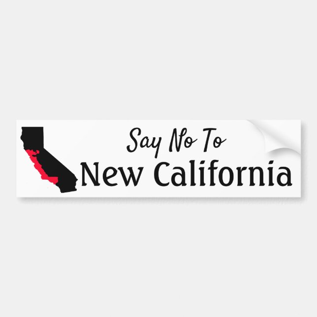 Say No To New California Bumper Sticker (Front)