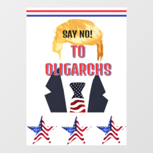Say No! To Oligarchs Window Cling