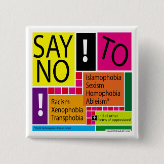 Say No To Oppression! #Resist 15 Cm Square Badge