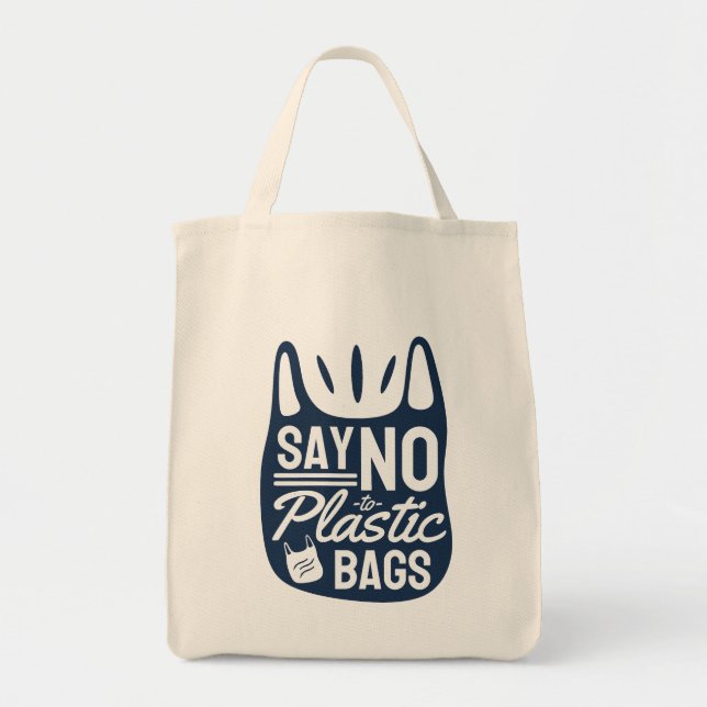 Say No To Plastic Bags Reusable Grocery Tote (Front)