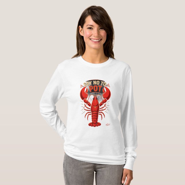 Say No To Pot Lobster Long Sleeve T-Shirt (Front Full)