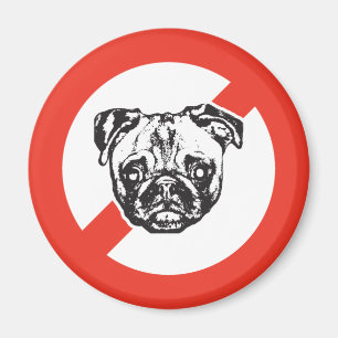 Say No to Pugs Magnet