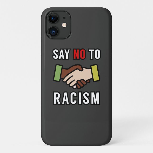 Say No To Racism Case-Mate iPhone Case (Back)