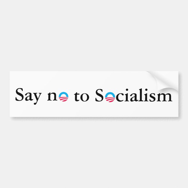 Say no to Socialism Bumper Sticker (Front)