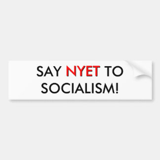SAY NYET TO SOCIALISM!, NYET BUMPER STICKER