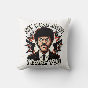 Say What Again I Dare You - Retro Cult Cinema Hitm Cushion