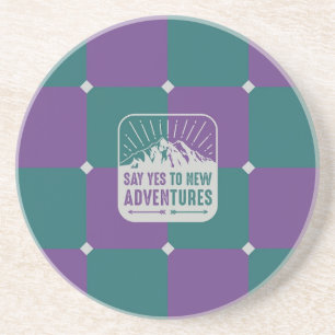 SAY YES TO ADVENTURES! COASTER